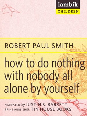 cover image of How to Do Nothing with Nobody